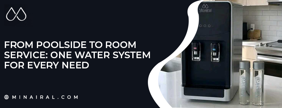 Water system for hotels by Minairal generating mineral water from air for poolside and room service.